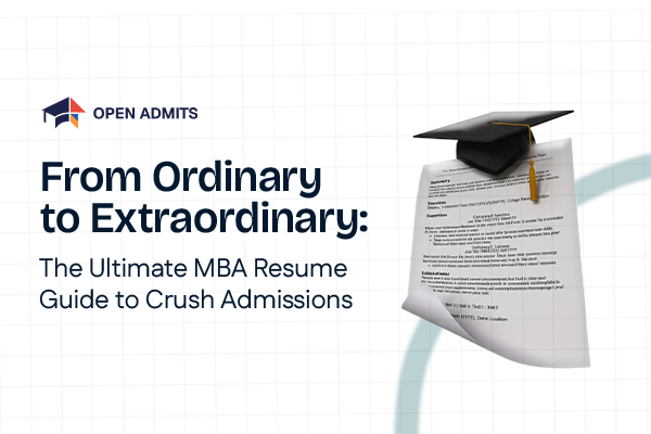 From Ordinary to Extraordinary: A Strategic MBA Resume Guide for Ivy League Applicants