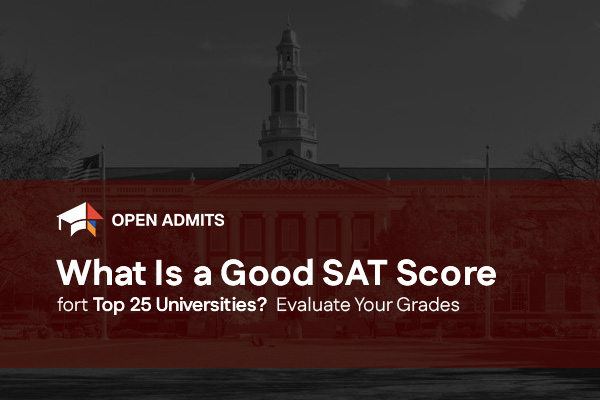 What Is a Good SAT Score for Top 25 Universities?