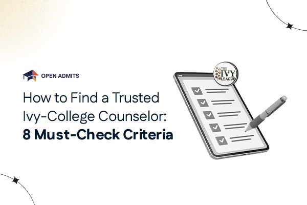 How to Find a Trusted Ivy-College Counselor: 8 Must-Check Criteria